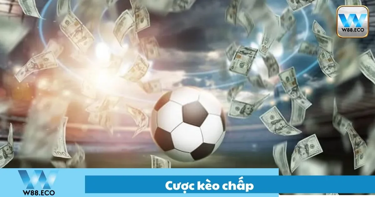 Cách Cược Kèo Chấp Hiệu Quả Tại W88 Dành Cho Người Mới 1 Cách cược kèo chấp cho người mới chơi